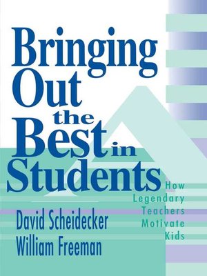 cover image of Bringing Out the Best in Students: How Legendary Teachers Motivate Kids